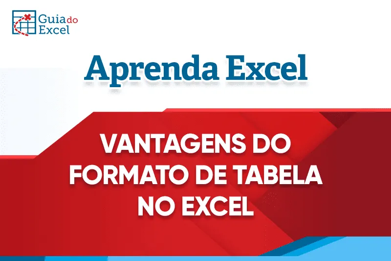 Vantagens do formato de tabela no Excel 11