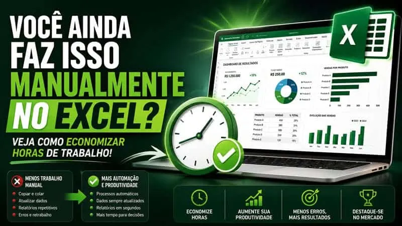 Voce ainda faz issomanualmente no excel produtividade no excel