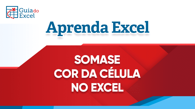Somase cor da celula no excel capa