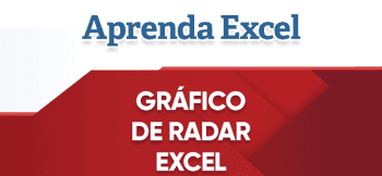 Como Criar Gráfico de Radar no Excel