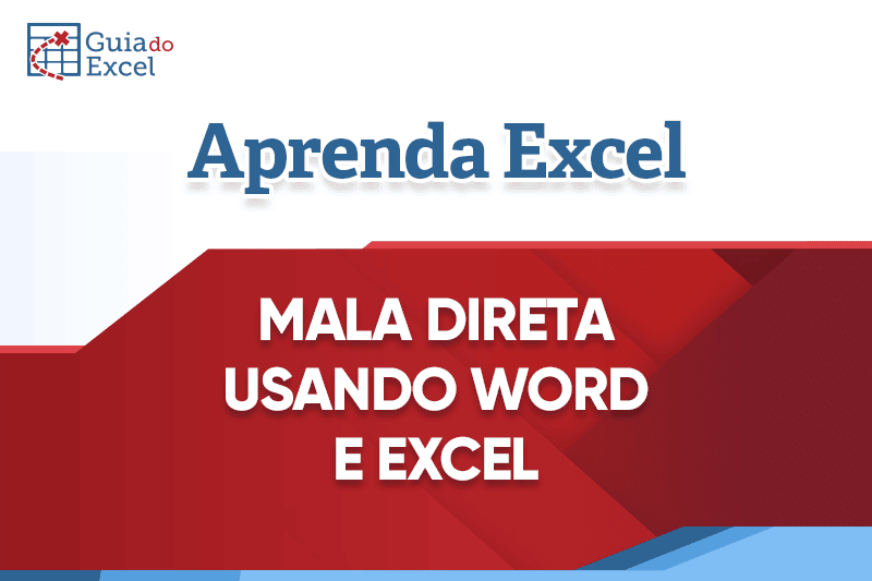Como fazer MALA DIRETA no Word e Excel