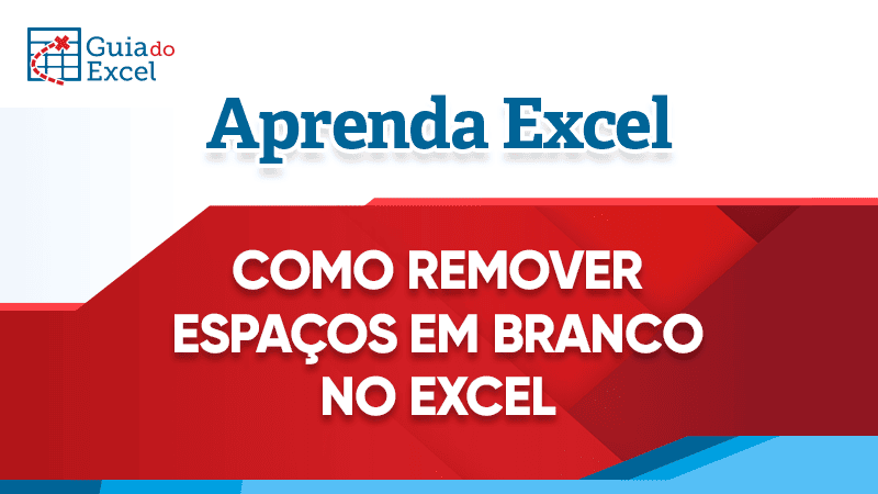 Como Remover Espacos em Branco no Excel