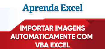 Importar Imagens no Excel com VBA