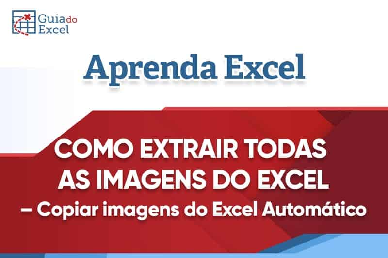 Como Extrair Todas as Imagens do Excel