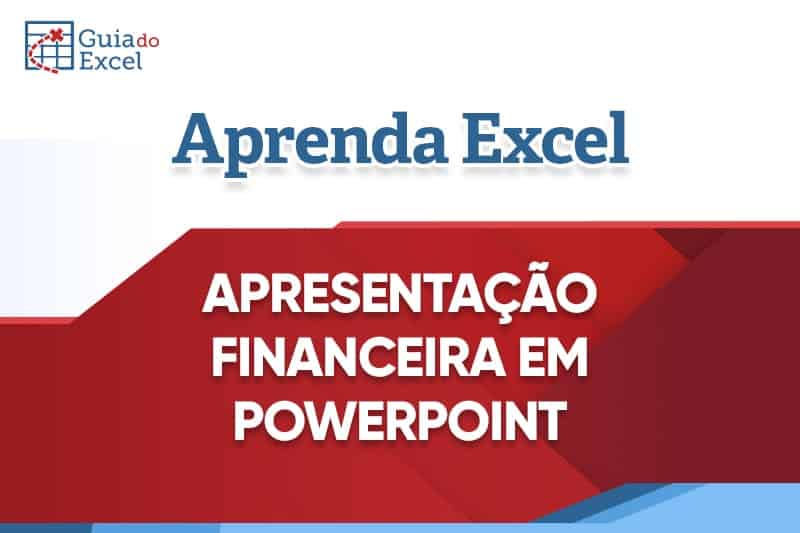 Apresentação Financeira e Indicadores Financeiros em PowerPoint