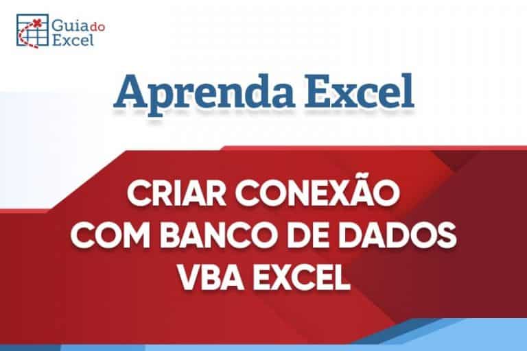 Criar Conexão de Banco de Dados no Excel VBA - Guia do Excel