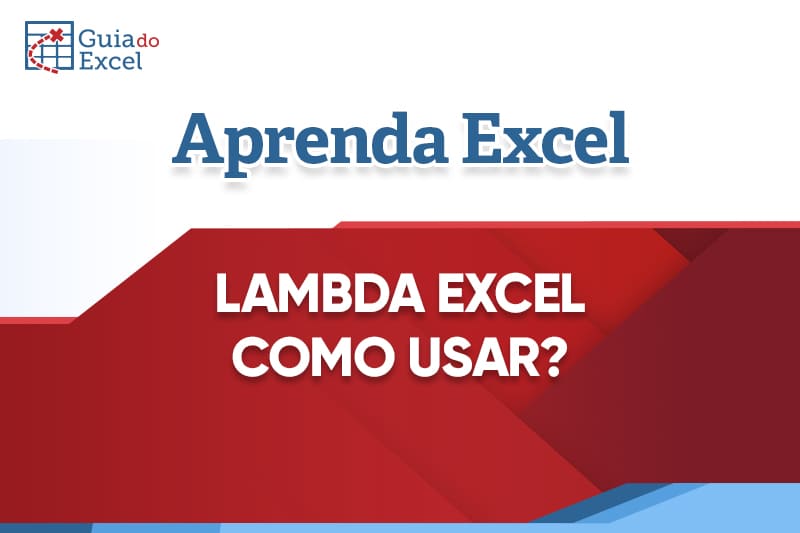 Lambda Excel – Como usar a função