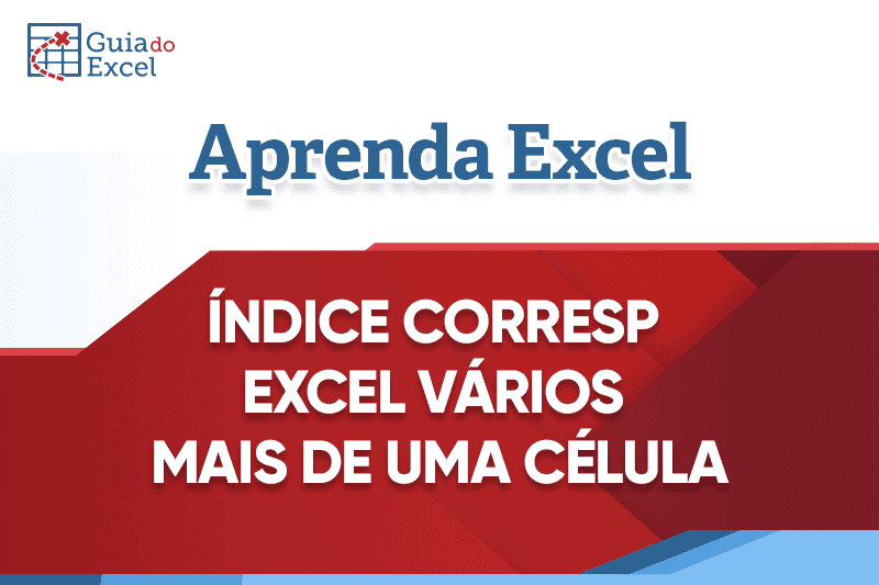 indice corresp varios excel mais de uma celula