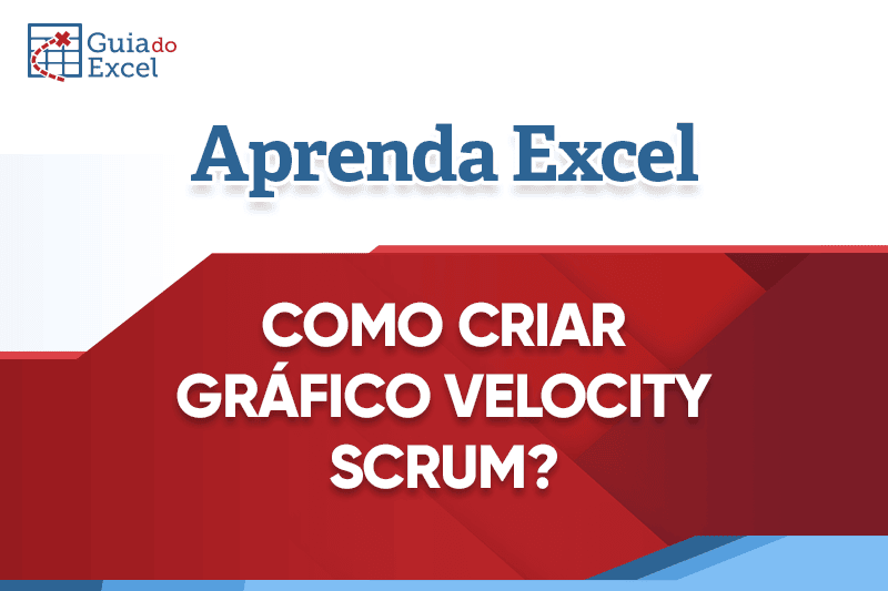 Gráfico Velocity SCRUM Planilha Excel