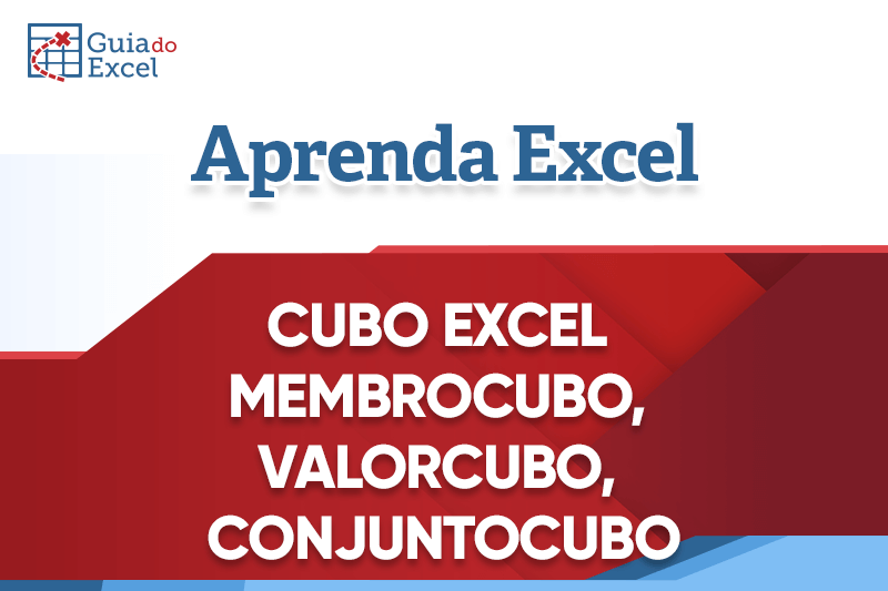 Cubo Excel MembroCubo, ValorCubo, ConjuntoCubo