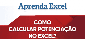 Calcular potenciação no Excel?