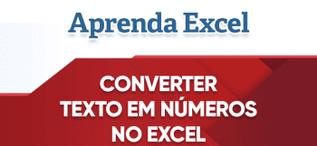 Converter texto em número no Excel