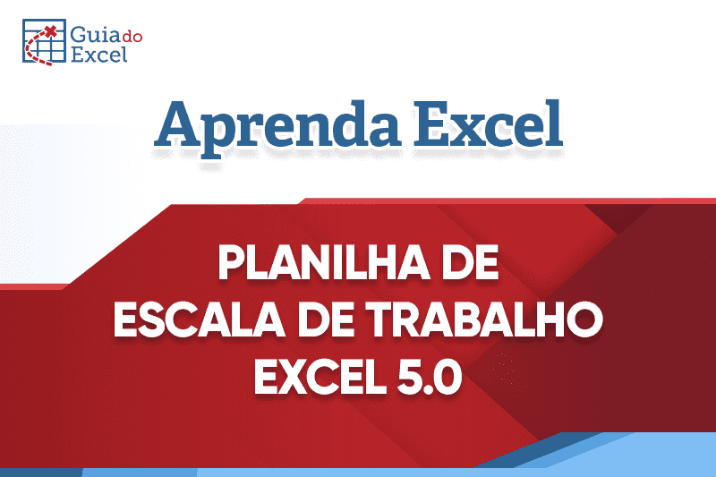 Planilha de Escala de Trabalho Excel 5.0