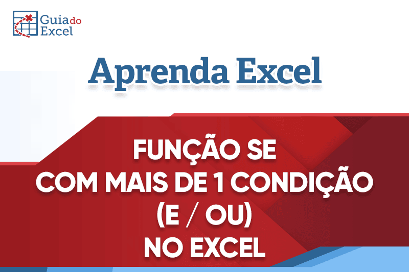 função se com mais de uma condição e ou