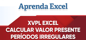 XVPL Excel – Valor presente para períodos irregulares