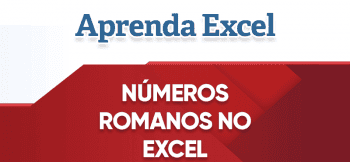 Números Romanos no Excel