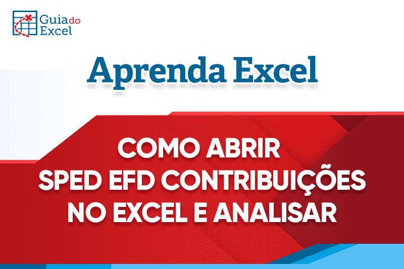 Como analisar sped contribuições no Excel