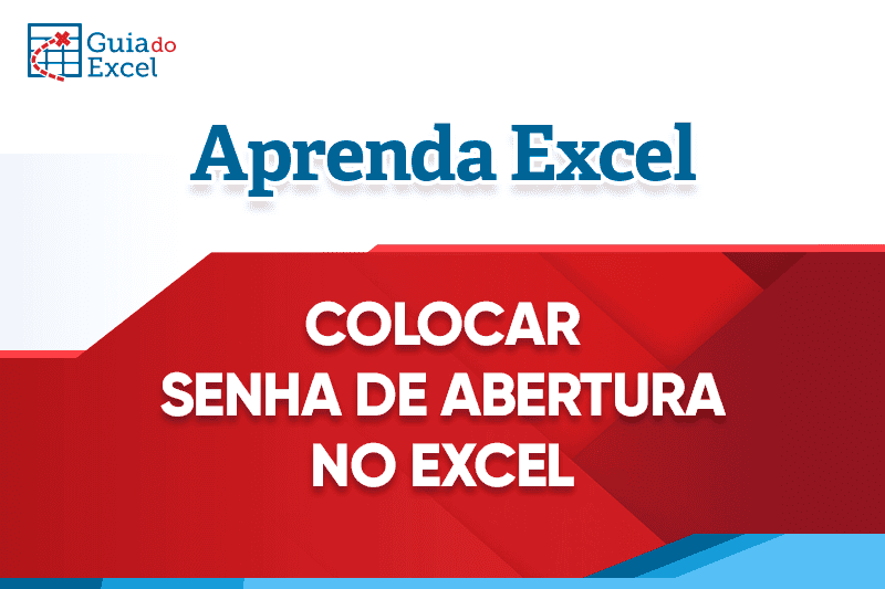 Colocar senha de abertura no Excel