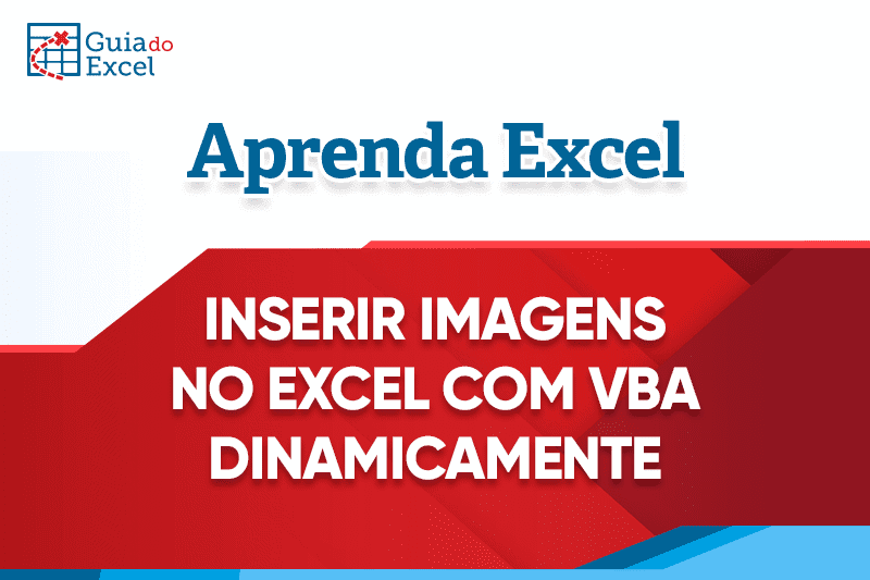 Inserir Imagens no Excel com VBA capa