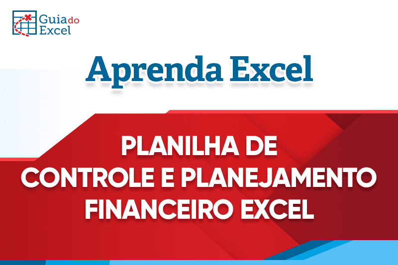 Planilha para controle e planejamento financeiro Excel.docx