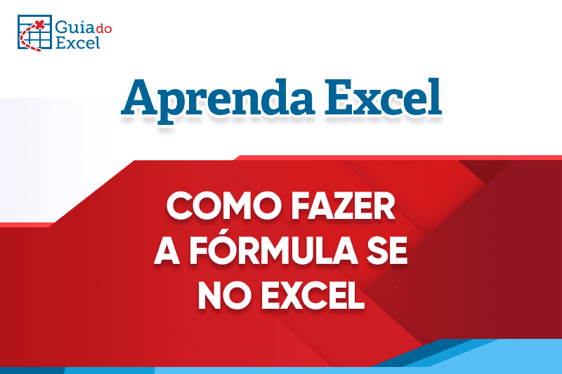 Como fazer a fórmula se no excel capa