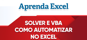 Solver e VBA no Excel – Automatizar a solução de problemas
