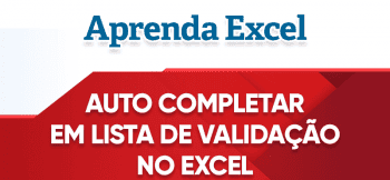 Auto completar em Lista de Validação Excel