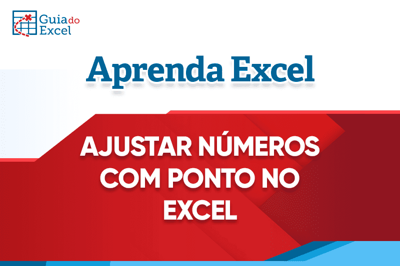 Como ajustar números com ponto no Excel (substituir por vírgula) capa