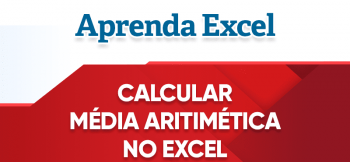 Como Calcular Média Aritmética Ponderada no Excel