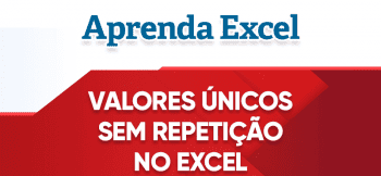 Como Extrair Valores sem Repetição no Excel