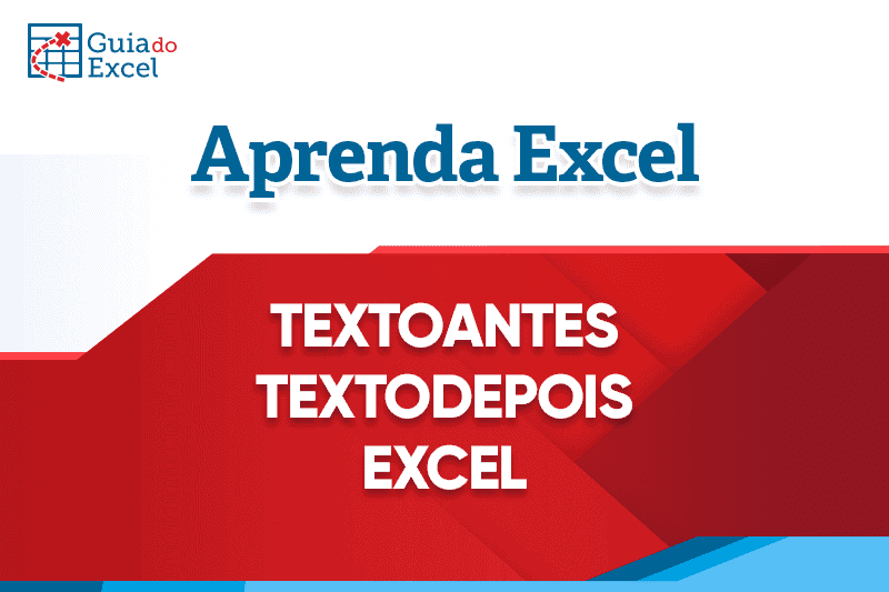 Funções TextoAntes e TextoDepois Excel como usar