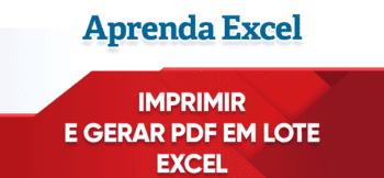 Imprimir e Gerar PDF Mala Direta VBA Excel