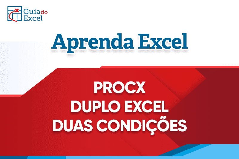 Procx duplo procx excel duas condições 3