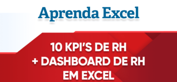 10 Indicadores de RH + Dashboard de RH Excel Grátis