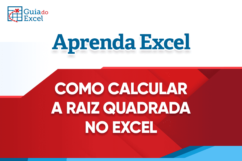 Como calcular a raiz quadrada no Excel