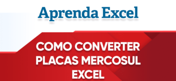 Como Converter Placas Mercosul Excel