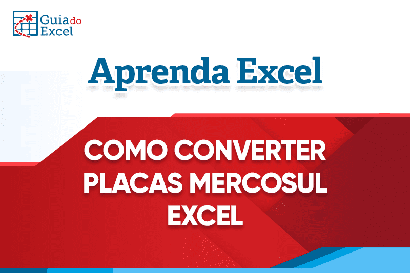 Como converter placas mercosul Excel