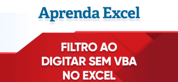 Filtro Automático ao Digitar Excel sem VBA