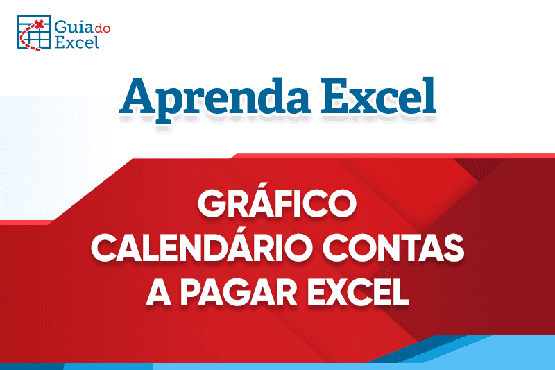 Planilha Gráfico Calendário Contas a Pagar Excel