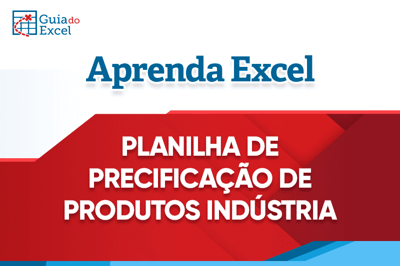 Planilha precificação de produtos indústria