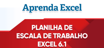 Planilha Escala de Trabalho 6.1