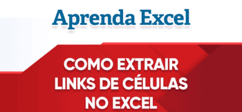 Como Extrair Hiperlinks de Células no Excel