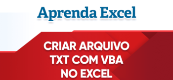 Gerar Arquivo TXT com VBA Excel