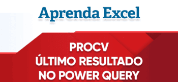 Procv Último Resultado no Power Query