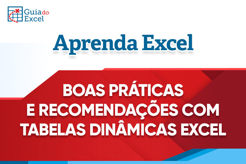 Boas práticas e recomendações com tabelas dinâmicas 20