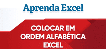 Colocar em Ordem Alfabética Excel