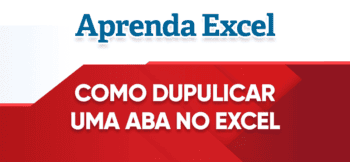 Como Duplicar uma Aba no Excel