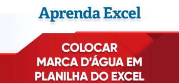 Colocar Marca D’Água no Excel