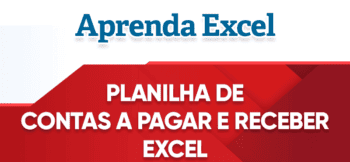 Planilha de Contas a Pagar e Receber Excel