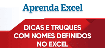 Dicas e Truques de Nomes Definidos no Excel